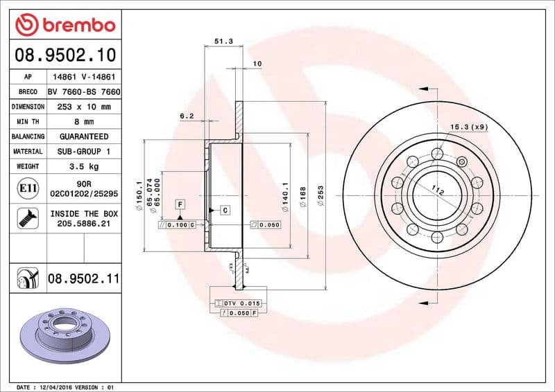Brake disc Achter Links/Rechts past: AUDI A3  SEAT ALTEA, ALTEA XL, LEON, LEON SC, LEON ST, TOLEDO III  SKODA OCTAVIA I, OCTAVIA II, OCTAVIA III, SUPERB II, YETI 1.0-Electric 11.99-10.20
